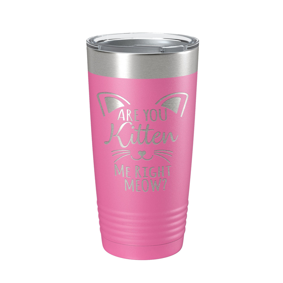 Are You Kitten Me Right Meow Tumbler Travel Mug Insulated Laser Engraved Coffee Cup Funny Cat Lover Gift 20 oz-11
