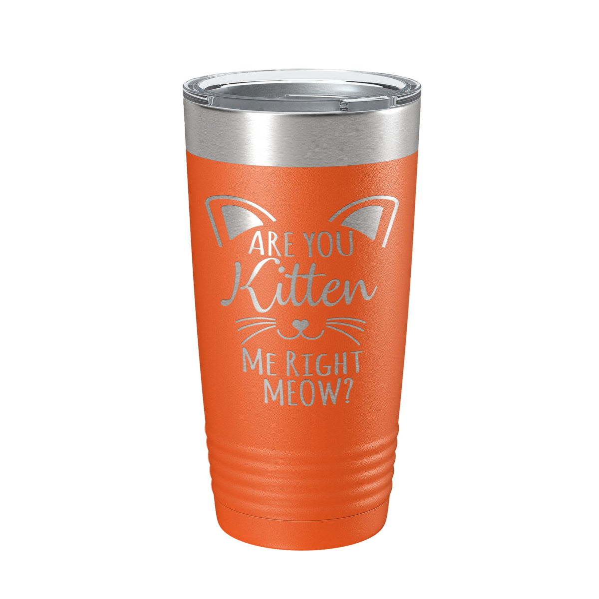 Are You Kitten Me Right Meow Tumbler Travel Mug Insulated Laser Engraved Coffee Cup Funny Cat Lover Gift 20 oz-17
