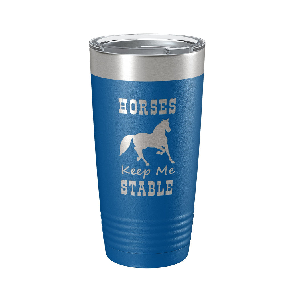 Horses Keep Me Stable Tumbler Horseback Rider Travel Mug Insulated Laser Engraved Equestrian Coffee Cup Gift 20 oz-6