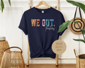 Unisex We Out Teachers Last Day of School cotton t-shirt with funny class dismissed text graphic