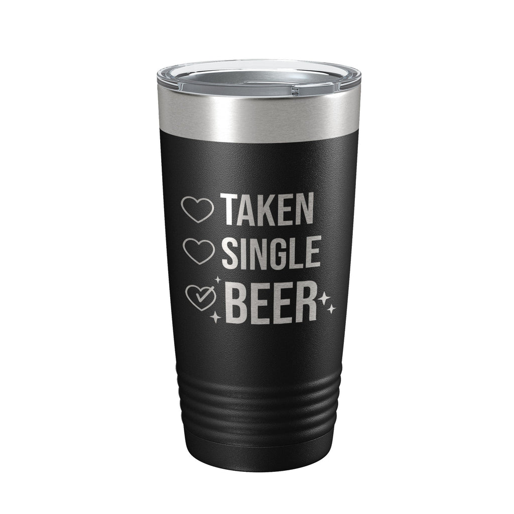 Funny taken single beer checklist laser engraved stainless steel insulated 20 oz travel tumbler