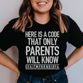 Here's A Code That Only Parents Will Know Tee-0