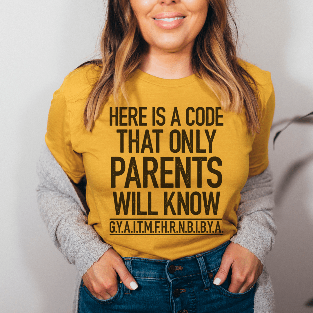 Here's A Code That Only Parents Will Know Tee-2