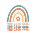 You Grow Girl rainbow motivational vinyl sticker and laptop decal with a glossy finish