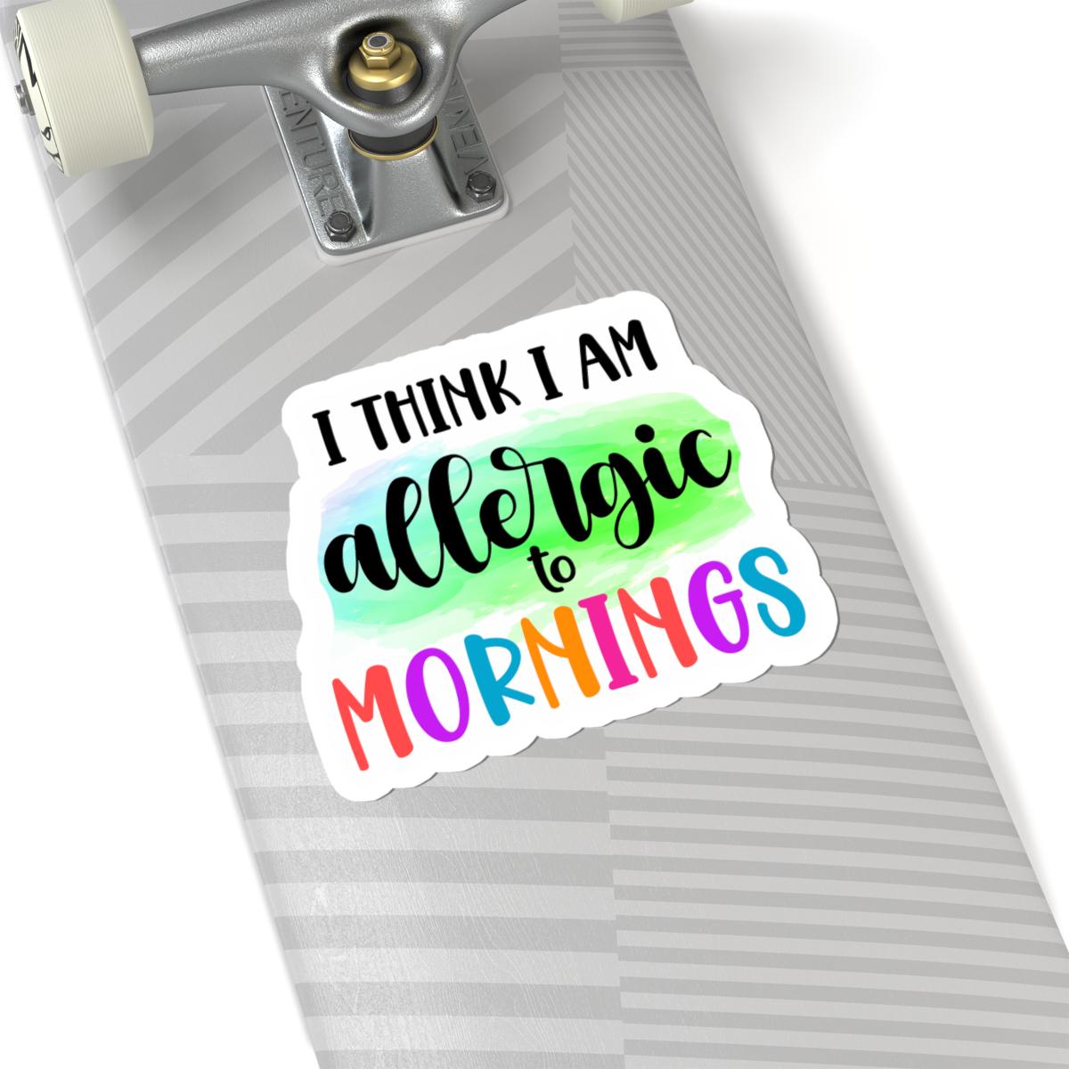 Funny morning allergy vinyl sticker with colorful text, waterproof decal for laptops and water bottles — view 2
