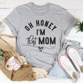 Oh Honey I Am That Mom Tee-0